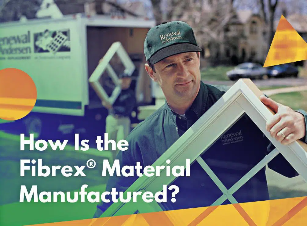 1511153304How Is the Fibrex® Material Manufactured