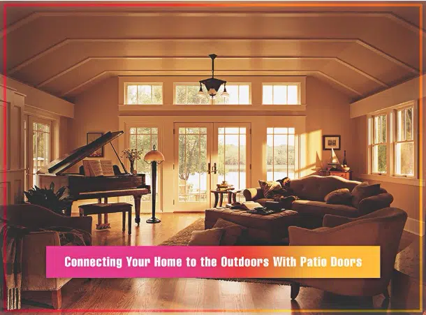 Connecting-Your-Home-to-the-Outdoors-With-Patio-Doors